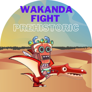 Wakanda Fight - Prehistoric
