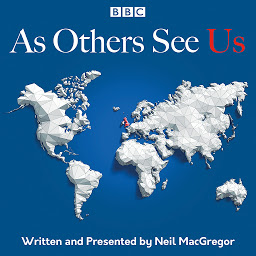 Icon image As Others See Us: The BBC Radio 4 series