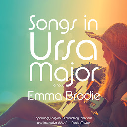 Icon image Songs in Ursa Major: A novel