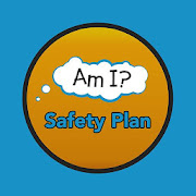 Am I? Safety Plan