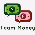 Cover Image of डाउनलोड Team Money 2021 1.0 APK