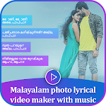 Cover Image of ダウンロード Malayalam photo lyrical video maker 2020 1.2 APK