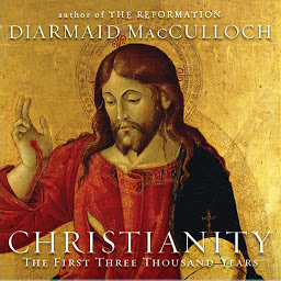 Icon image Christianity: The First Three Thousand Years