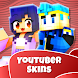 Youtuber Skins for Minecraft - Androidアプリ
