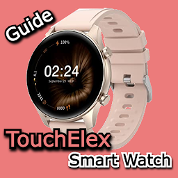 TouchElex Smart Watch Guide: Download & Review