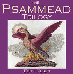 Icon image The Psammead Trilogy
