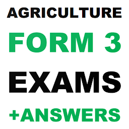 Icon image Agriculture Form 3 Exams + Ans