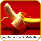 Ling Ko Lamba Or Mota Kaise Ka icon