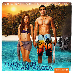 Obraz ikony: Türkisch für Anfänger - Original Hörspiel zum Kinofilm