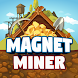 Magnet Miner - Androidアプリ