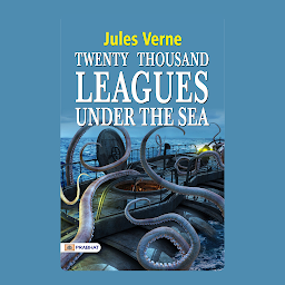 Icon image Twenty Thousand Leagues under the Sea – Audiobook: Twenty Thousand Leagues under the Sea: Jules Verne's Adventure Beneath the Waves by Jules Verne