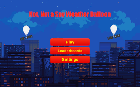 Not, Not a Spy Weather Balloon
