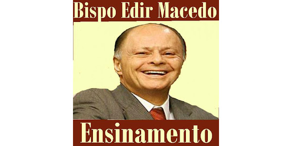 Bispo Edir Macedo - Apps on Google Play