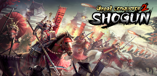 Great Conqueror 2 Shogun