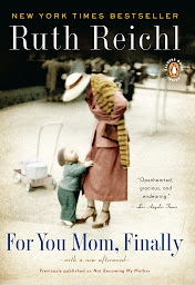 「For You, Mom. Finally.: Previously published as Not Becoming My Mother」圖示圖片