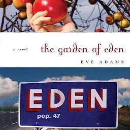 Icon image The Garden of Eden: A Novel