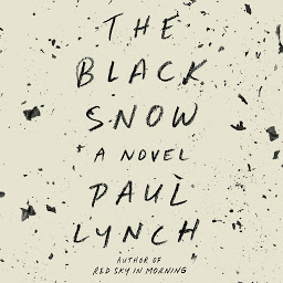 Icon image The Black Snow: A Novel