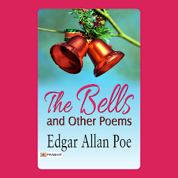 Icon image The Bells and Other Poems – Audiobook: The Bells and Other Poems: Edgar Allan Poe's Eerie Verses - Echoes of Dark Imagination
