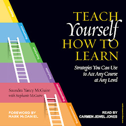 Icon image Teach Yourself How to Learn: Strategies You Can Use to Ace Any Course at Any Level