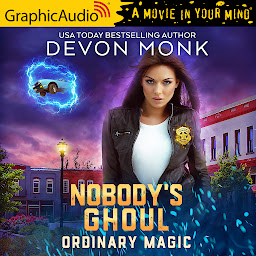 Icon image Nobody's Ghoul [Dramatized Adaptation]: Ordinary Magic 8