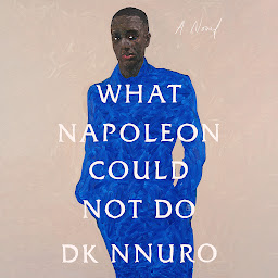 Obraz ikony: What Napoleon Could Not Do: A Novel