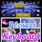 Cover Image of Tải xuống Flower Keyboard Theme 1.0 APK