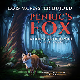 Icon image Penric’s Fox: A Fantasy Novella in the World of the Five Gods
