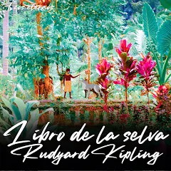 El libro de la selva. Rudyard Kipling