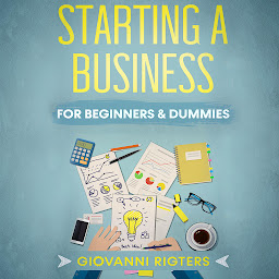 Icon image Starting A Business For Beginners & Dummies