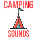 Camping Songs and Relax Sounds & Wallpapers Apk