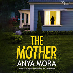 Icon image The Mother: A totally addictive psychological thriller with a shocking twist