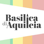 Cover Image of Download Basilica di Aquileia  APK