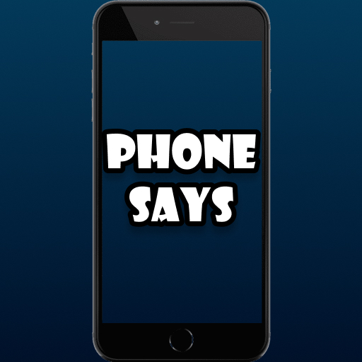 Phone Says
