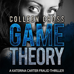 Simge resmi Game Theory: A Katerina Carter Fraud Legal Thriller