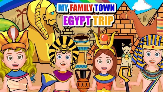 My Family Town - Egypt Trip