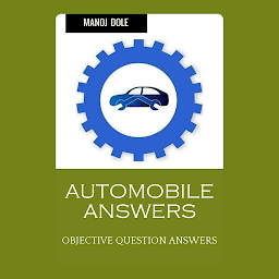 Icon image Automobile Answers: Theory Objective Question Answers