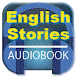 English Stories AudioBook - Androidアプリ