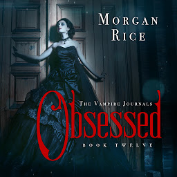 Icon image Obsessed (Book #12 in the Vampire Journals)