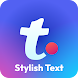 Stylish Text & Fonts Keyboard - Androidアプリ