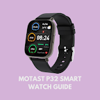 Motast P32 Smart Watch Guide