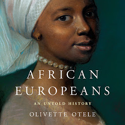 Icon image African Europeans: An Untold History
