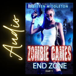 Icon image End Zone (Zombie Games Book Five) Humor, Action, and Zombies