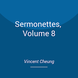 Icon image Sermonettes, Volume 8