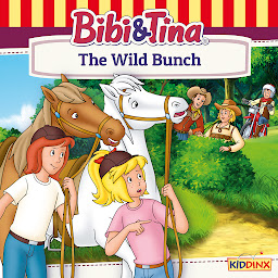 Symbolbild für Bibi and Tina, The Wild Bunch