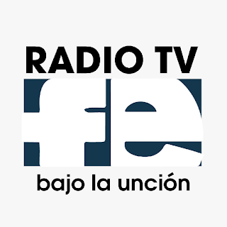 Radio Tv Fe Bajo La Uncion
