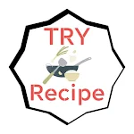 Cover Image of ダウンロード Try Recipe  APK