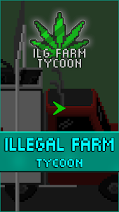 Illegal Farm Tycoon