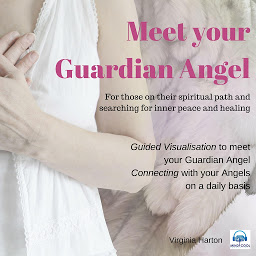 Icon image Meet Your Guardian Angel: Guided Visualisation to meet your Guardian Angel.