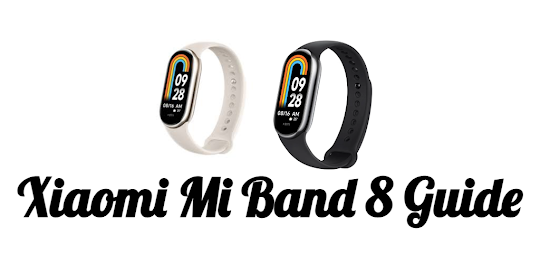 Xiaomi Mi Band 8 Guide