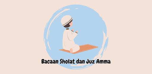 Bacaan Sholat dan Juz Amma